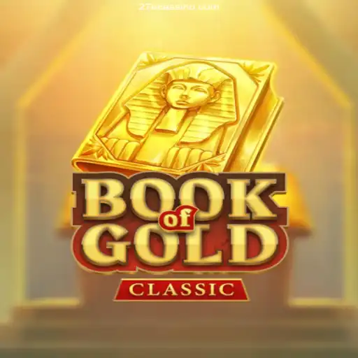 Discover the Thrilling World of Book of Gold Classic