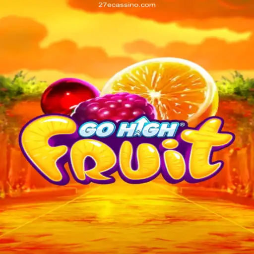 Discover the Thrilling World of GoHighFruit: Your Ultimate Guide
